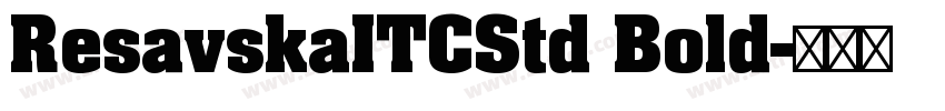 ResavskaITCStd Bold字体转换